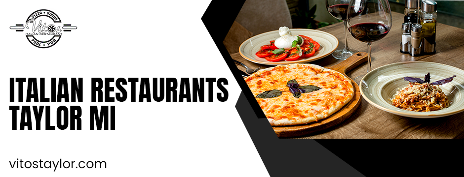 italian restaurants taylor mi